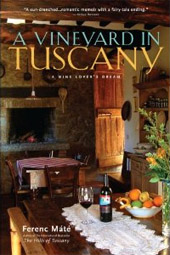 Ferenc Mate Wine Book - A Vineyard in Tuscany