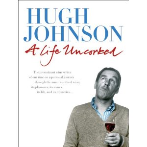 Hugh Johnson Wine Book - A Life Uncorked