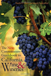 Charles Olken - Joseph Furstenthal - The New Connoisseurs' Guidebook to California Wine and Wineries